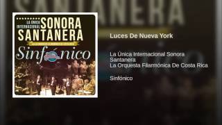 La Sonora Santanera  Luces De Nueva York  ¨Filarmónico¨  2009 [upl. by Eleonore]