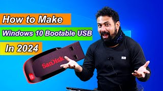 How to create Windows 10 Fresh Bootable USB in 2024 [upl. by Gerty]