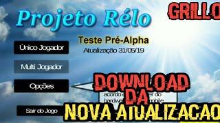 SAIUNOVA ATUALIZAÇÃO DO PROJETO RELO PARA PC E ANDROID DOWNLOAD [upl. by Russo]