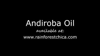 Andiroba Oil  The Miracle Oil [upl. by Siddon]