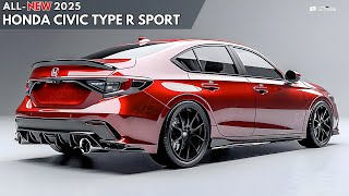 New 2025 Honda Civic Type R Sport Unveiled  Most Impressive Sports Car [upl. by Care]