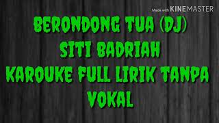 Berondong tua  DJ   siti badriah  karouke full lirik tanpa vokal [upl. by Eesyak]