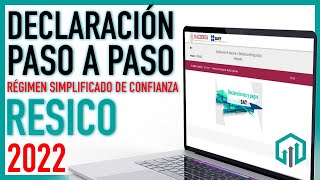 ✔️ DECLARACIÓN RESICO 2022 SAT PASO A PASO  Régimen Simplificado de Confianza [upl. by Elizabet900]