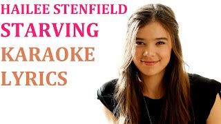 HAILEE STENFELD  STARVING KARAOKE COVER LYRICS [upl. by Caldeira]