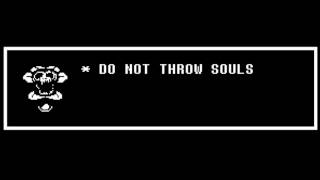 DO NOT THROW SOULS [upl. by Gavrah]