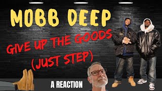 Mobb Deep  Give Up the Goods Just Step  A Reaction [upl. by Ylrebme132]