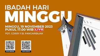 LIVE IBADAH HARI MINGGU  19 NOVEMBER 2023 PUKUL 1700 WIB [upl. by Ilona426]