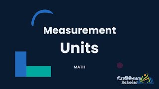 Units  Measurement  CXC Math [upl. by Ydiarf]