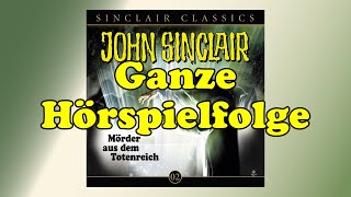 JOHN SINCLAIR CLASSICS – Folge 2 Mörder aus dem Totenreich  Ganze Hörspielfolge [upl. by Rowley]