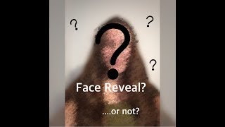 Face Reveal [upl. by Jameson]