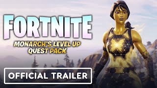 Fortnite  Official Monarch Level Up Quest Pack Trailer [upl. by Dusen]