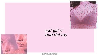 sad girl  lana del rey lyrics [upl. by Annovy]