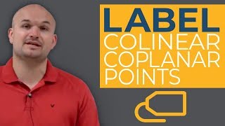 CCSS How to label collinear and coplanar points [upl. by Lienhard84]