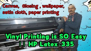 Vinyl Printing is SO Easy  HP Latex335 [upl. by Martell]