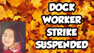 Dock Workers Reach Deal To SUSPEND STRIKE PAUSE Until January 15th [upl. by Newberry]