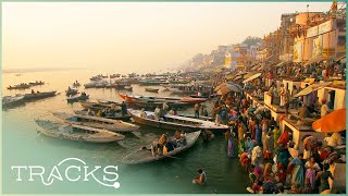 Along The Ganges Indias Holy River Cities  Full Documentary  TRACKS [upl. by Rockafellow546]