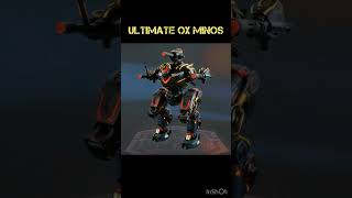 WR Ox Minos transformed to Ultimate Ox Minos  War Robots [upl. by Adehsar]