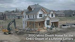 2020 Minto Dream Home for CHEO  Time Lapse Build [upl. by Nadler61]