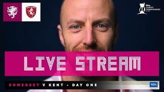 LIVE STREAM Somerset vs Kent  Day One [upl. by Milford10]