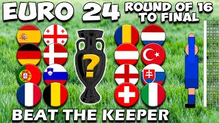 Beat The Keeper ⚽ EURO 2024 ⚽ Round of 16 to Final 🏆 [upl. by Jori]