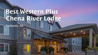 Best Western Plus Chena River Lodge  02017 [upl. by Ayrotal]