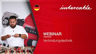 Webinar Verbindungstechnik  INTERCABLE [upl. by Fowle104]