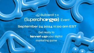 Builderall 70  Supercharge Event [upl. by Miof Mela75]