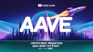 Aave Crypto Price Prediction 20242030 Can It Hit 100 [upl. by Quartet]