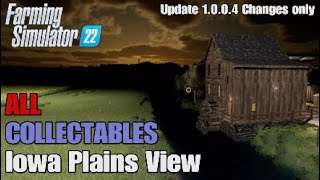 FS22 Iowa Plains View  Update 1004 Changes Only  3 new locations  Collectables [upl. by Ylelhsa]