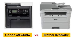 🔥Canon MF244dw vs Brother B7535dw ► ​लेज़र प्रिंटर ► Canon Laser Printer ► Brother Laser Printer [upl. by Mascia385]