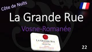 How to Pronounce La Grande Rue Burgundy Monopole Grand Cru Wine Pronunciation VosneRoamnée [upl. by Maya]