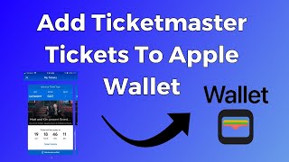 How To Add Ticketmaster Tickets To Apple Wallet [upl. by Yule]