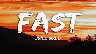 Juice WRLD  Fast Lyrics ♪ [upl. by Shaper]