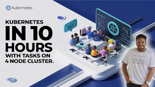 kubernetes full course in 10 hours with tasks on 4 node cluster saikiranpinapathruni [upl. by Genvieve]