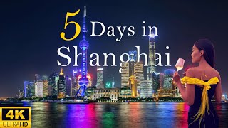 How to Spend 5 Days in SHANGHAI China  The Perfect Travel Itinerary [upl. by Millman904]