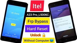 Itel a23 pro frp bypass and hard reset itel L5006c unlock without computer [upl. by Aicitan350]