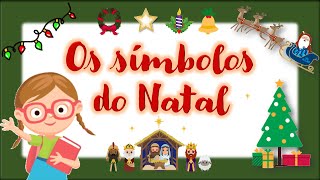 Os símbolos do Natal e seus significados [upl. by Adolf]