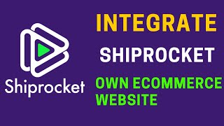 How to Integrate Shiprocket with Your Own Ecommerce Website and Ship the Customer Orders in a Click [upl. by Deeraf281]