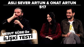 Mesut Süre İle İlişki Testi  Konuklar Aslı Sever Artun amp Onat Artun [upl. by Finn947]