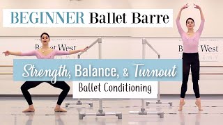 Beginner Ballet Barre for Strength Balance amp Turnout  Ballet Conditioning  Kathryn Morgan [upl. by Oiramrej]