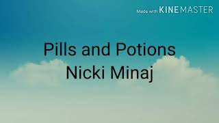 Nicki Minaj  Pills N Potions lyrics [upl. by Lubbi]