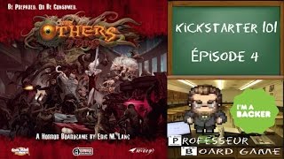 Kickstarter 101 EP04 The Others 7 Sins  Règles et critique [upl. by Renny]