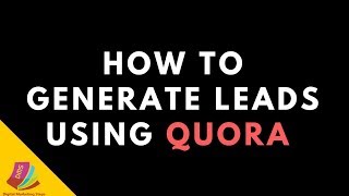 how to generate leads through quoraQuora lead generation [upl. by Rosenwald]