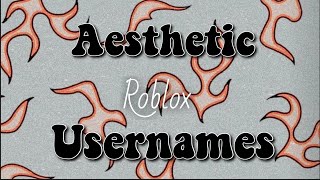 AESTHETIC ROBLOX UNTAKEN USERNAMES FREE TO USE✨🌟 [upl. by Sally]