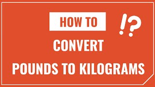 How to Convert Pounds to Kilograms [upl. by Naivart869]