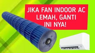 JIKA KIPAS AC LEMAH INI NYA GANTI [upl. by Glynn488]