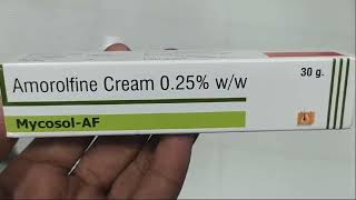 Mycosol AF Cream  Amorolfine Cream 025 ww  Mycosol AF Cream Uses Side effects benefits Dosage [upl. by Lynette209]