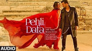 Atif Aslam Pehli Dafa Song Full Audio  Ileana D’Cruz  Latest Hindi Song 2017  TSeries [upl. by Simetra]