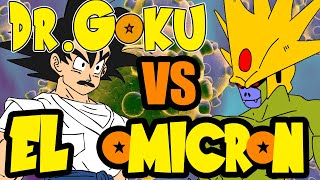 DOCTOR GOKU VS EL OMICRON [upl. by Vez]