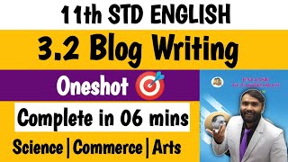 SECTION 3 32 BLOG WRITING 11th STD ENGLISH WRITING SKILLPRADEEP GIRI SIR [upl. by Thaine]